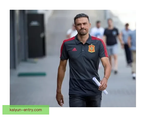 恩里克战术历史地位分析：影响力与贡献值得关注